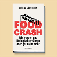 "Food Crash" von Felix zu Lwenstein